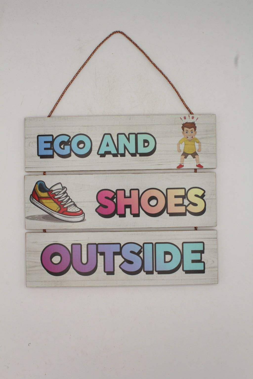 Ego and Shoes Outside" Funny Welcome Slat Sign